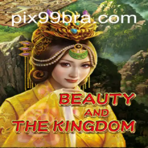 Explorando o Jogo BeautyAndTheKingdom em 99BRA.COM